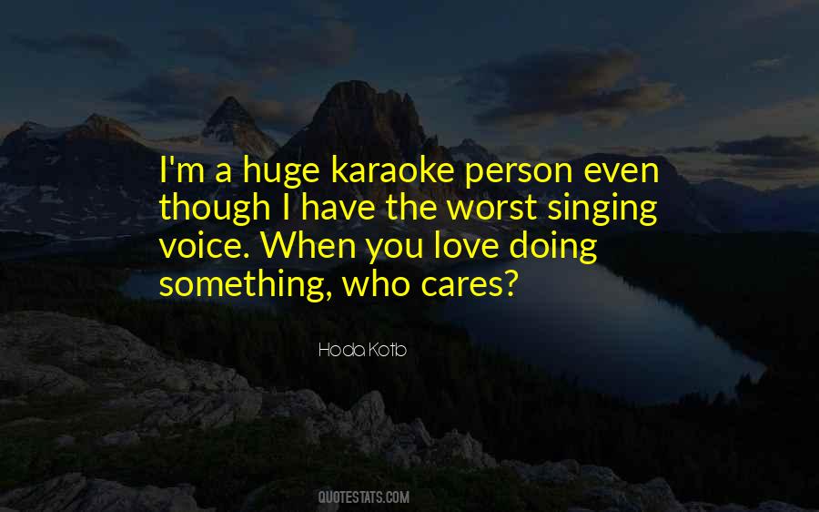 Quotes About Singing Voice #1374996