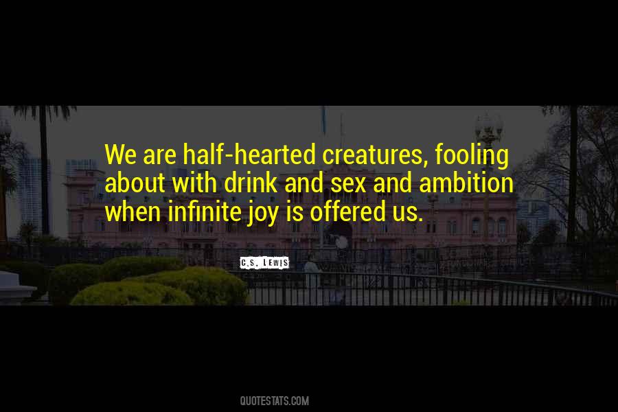 Quotes About Half Hearted #109073