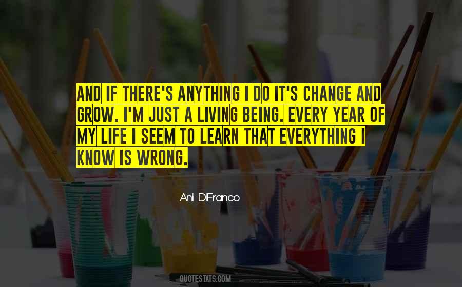 Quotes About When Everything Seems To Be Going Wrong #1147158