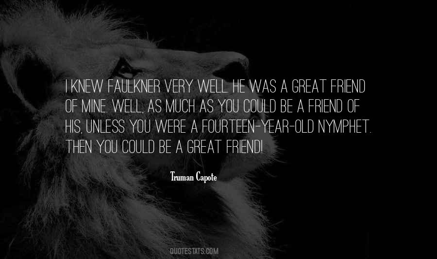 Great Friend Quotes #1174189