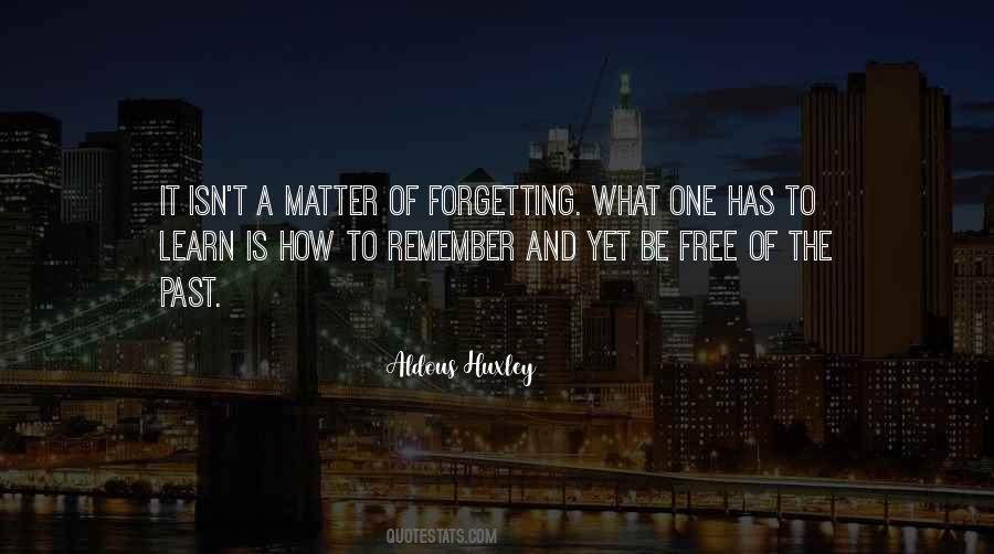 Quotes About Forgetting Past #513538