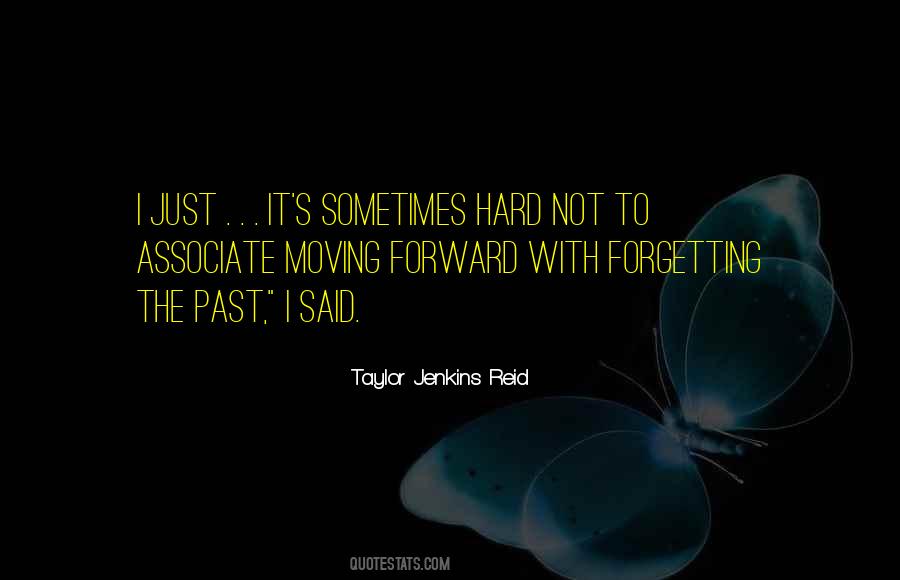 Quotes About Forgetting Past #908057