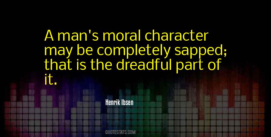 Quotes About Man Of Character #6836
