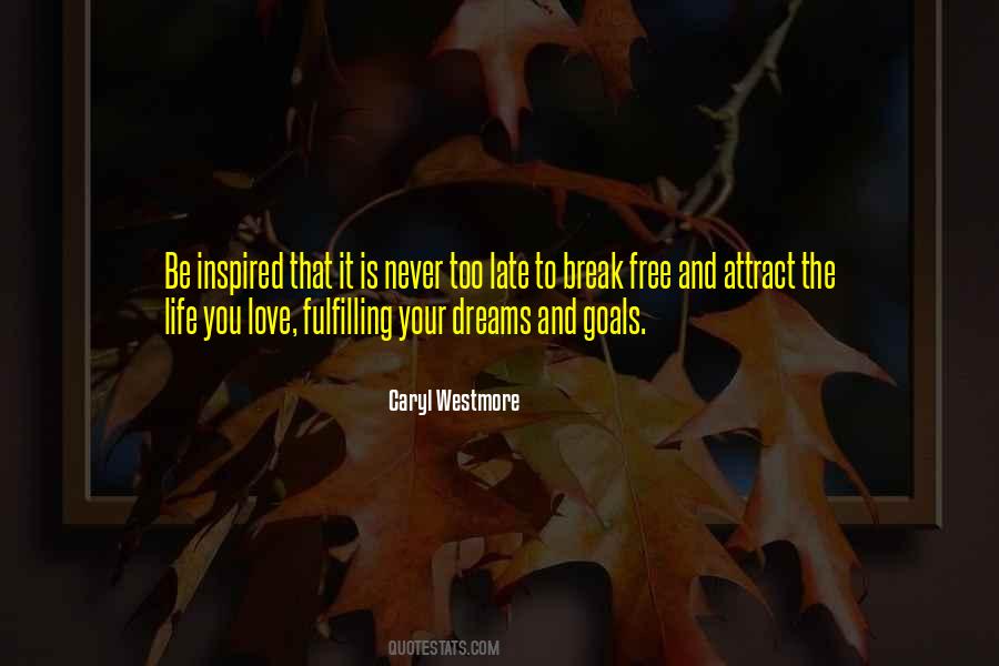 Quotes About Fulfilling Your Dreams #1750922