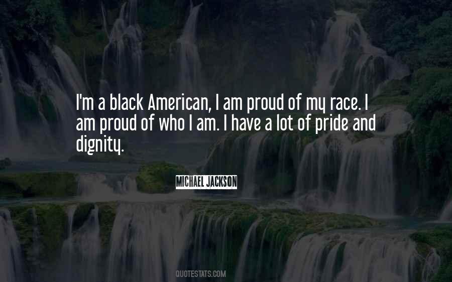 Quotes About Proud Of Who I Am #1475413