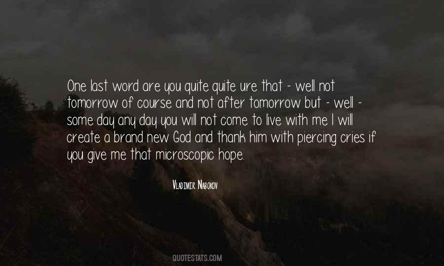 One Last Word Quotes #1315394