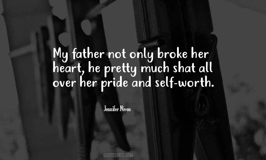 Quotes About He Broke My Heart #1221971