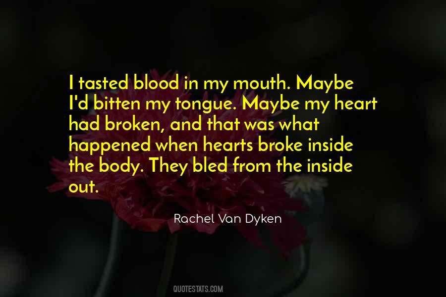 Quotes About He Broke My Heart #561518