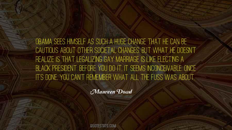 Quotes About Legalizing Gay Marriage #15081