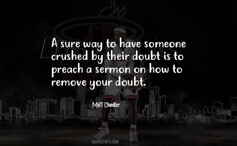 Quotes About Remove All Doubt #10627