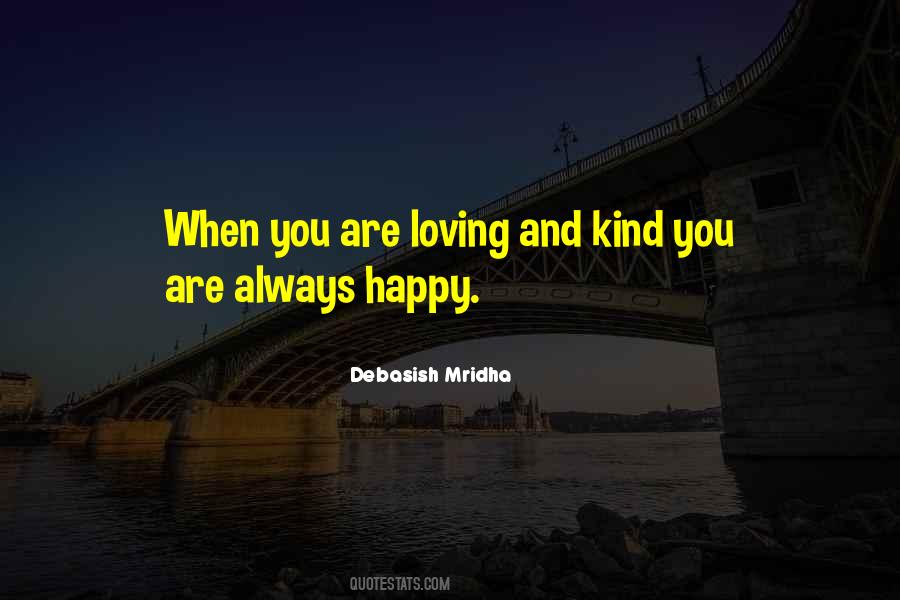 You Are Loving Quotes #888614