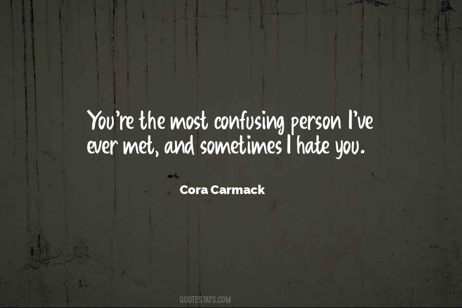 Quotes About The Person You Hate #1414025