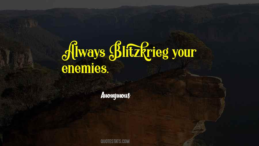 Quotes About The Blitzkrieg #1760853