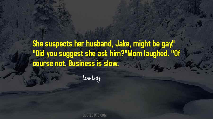 Quotes About Suspects #1079957