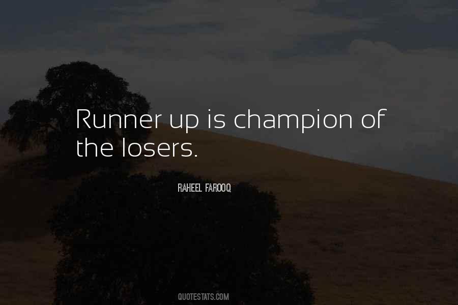 Quotes About Runner Up #1666565