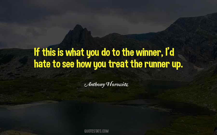 Quotes About Runner Up #519570