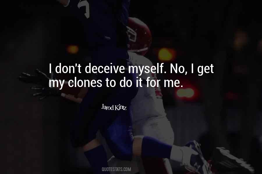 Quotes About Clones #1221867