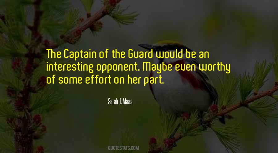 Captain Of The Guard Quotes #1837702