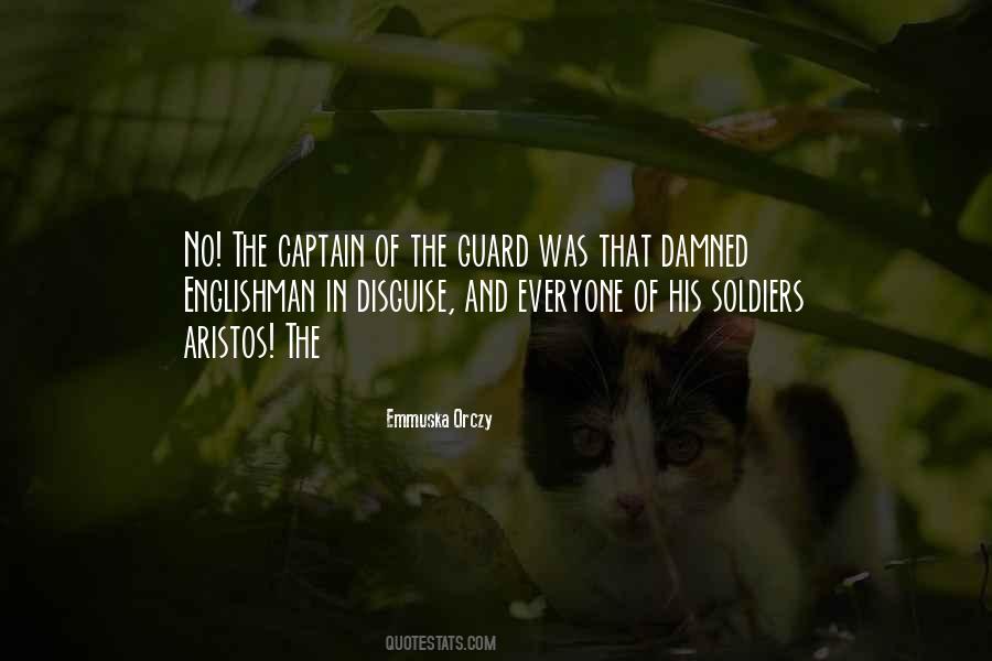 Captain Of The Guard Quotes #303629