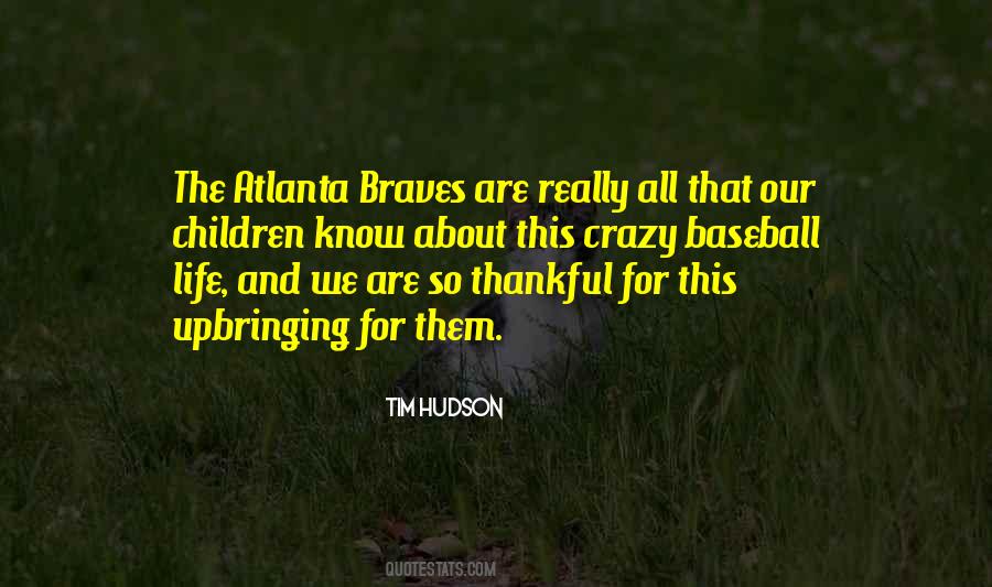 Quotes About Atlanta Braves #833854