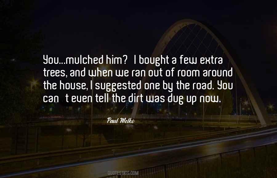 Dark Garden Humor Quotes #1788086