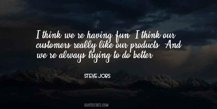 Quotes About Trying To Do Better #1761064