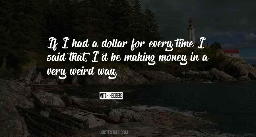 Quotes About A Dollar #1211336