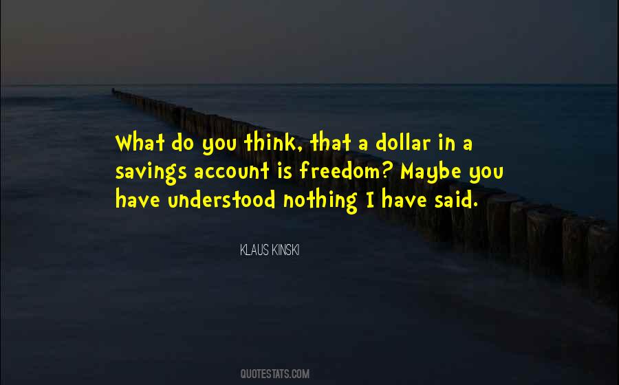 Quotes About A Dollar #1376213