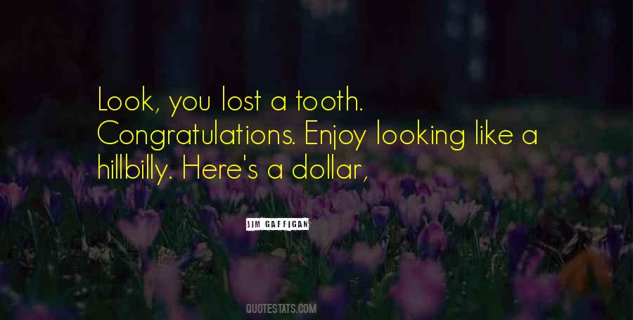 Quotes About A Dollar #1829055