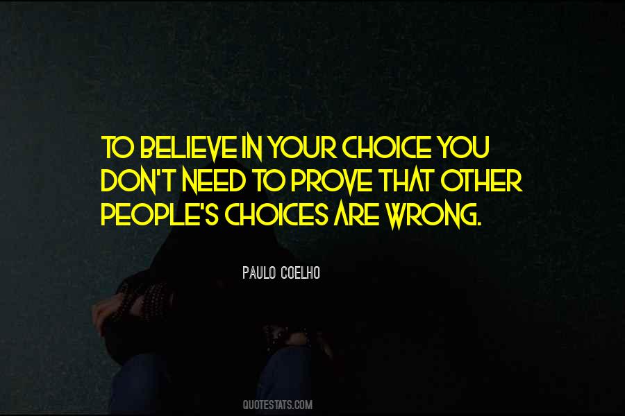 Quotes About Other People's Choices #1421268