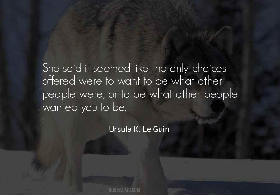 Quotes About Other People's Choices #386907
