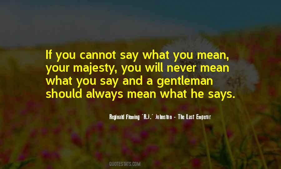 Quotes About A True Gentleman #517981