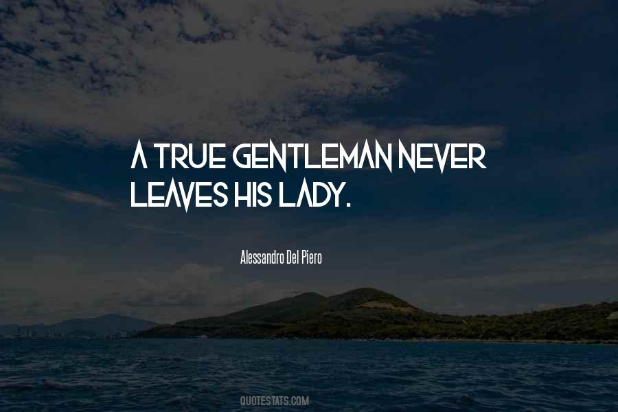 Quotes About A True Gentleman #634080