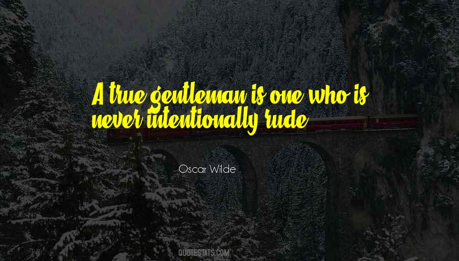 Quotes About A True Gentleman #866229