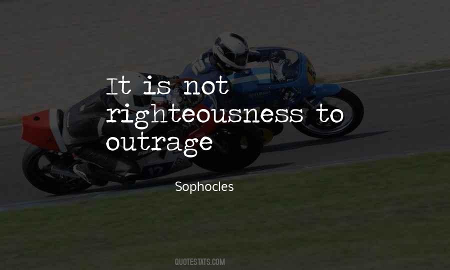 Quotes About Outrage #1712715