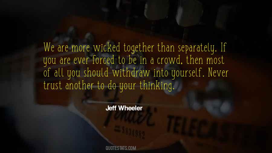 Quotes About We Should Be Together #1442468