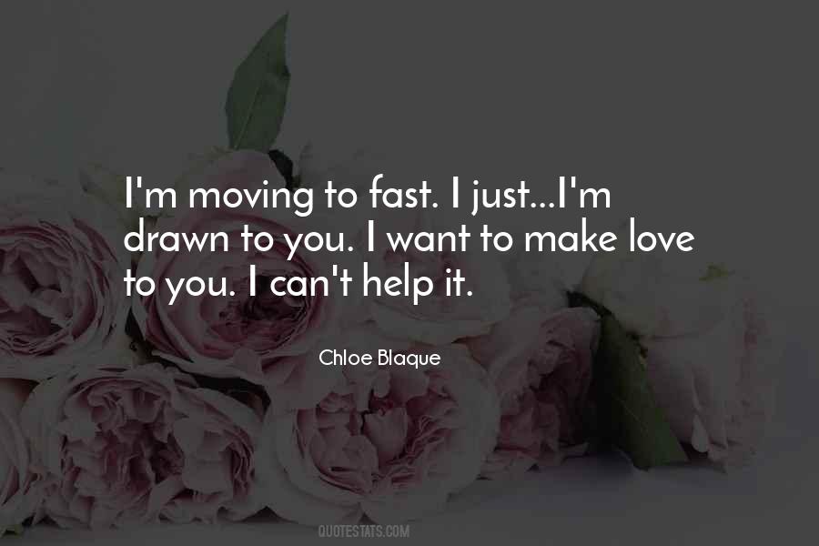 Quotes About Fast Love #313277