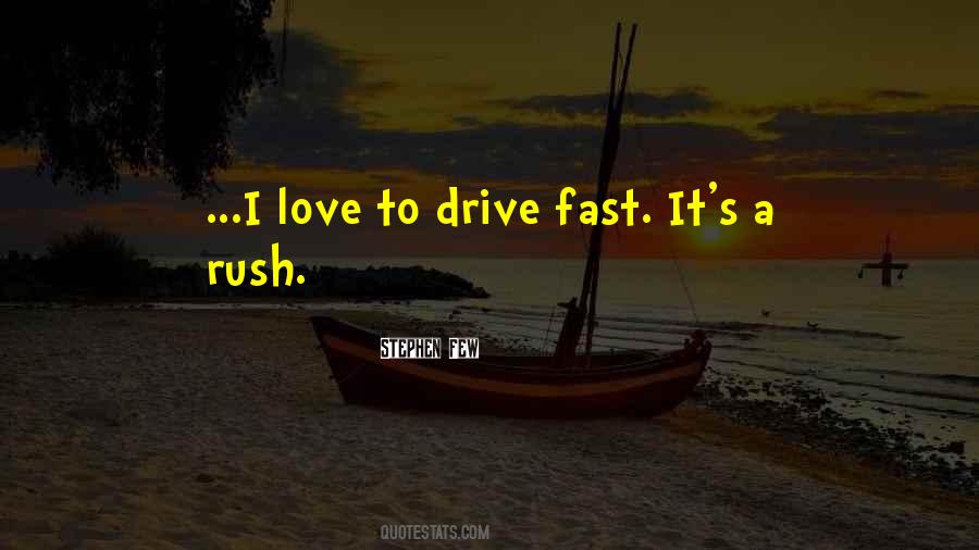 Quotes About Fast Love #651362