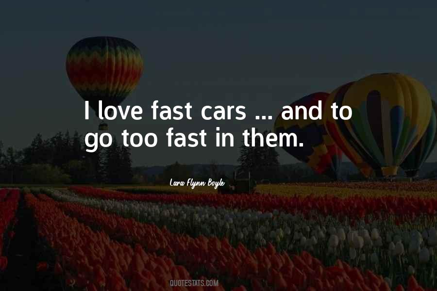 Quotes About Fast Love #769989