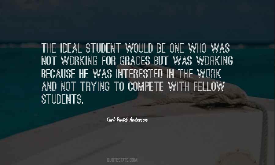 Quotes About The Ideal Student #1623569