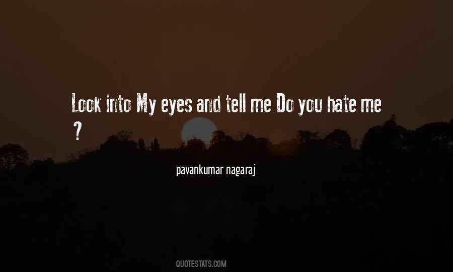 Quotes About Look Into My Eyes #1107138