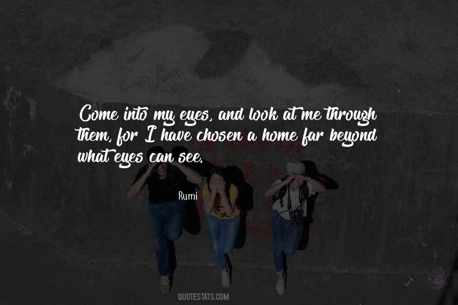 Quotes About Look Into My Eyes #125898