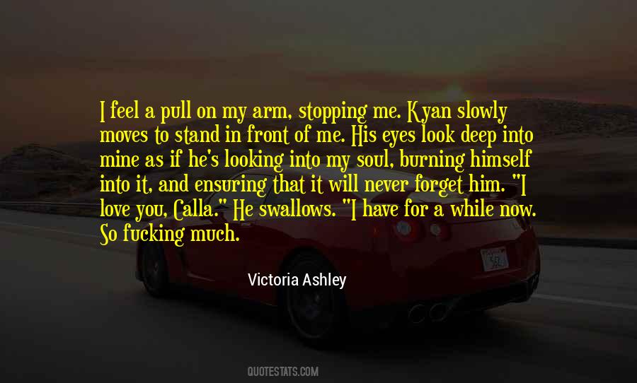 Quotes About Look Into My Eyes #774373