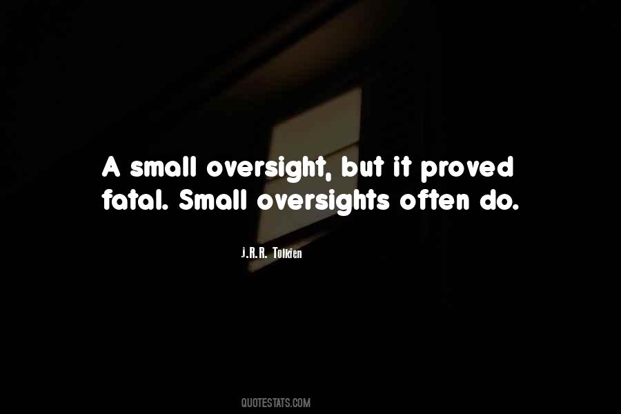 Quotes About Oversight #1792803