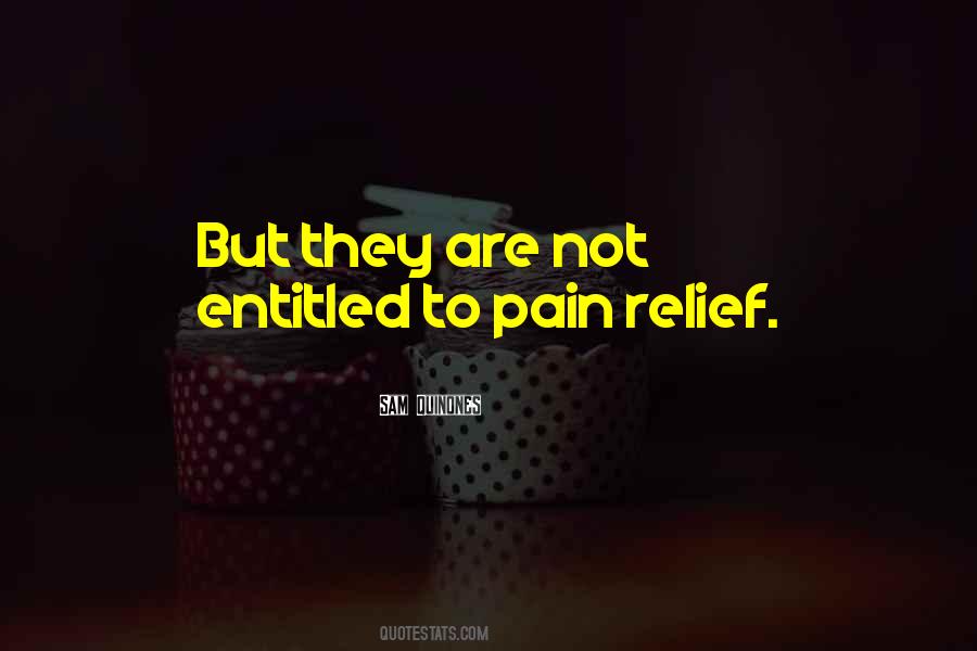 Quotes About Relief Pain #157761