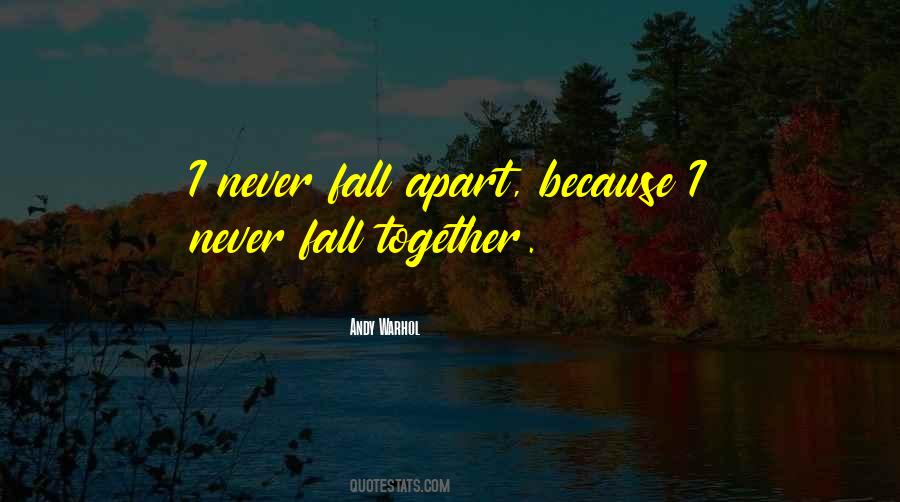 Fall Apart Quotes #1167059