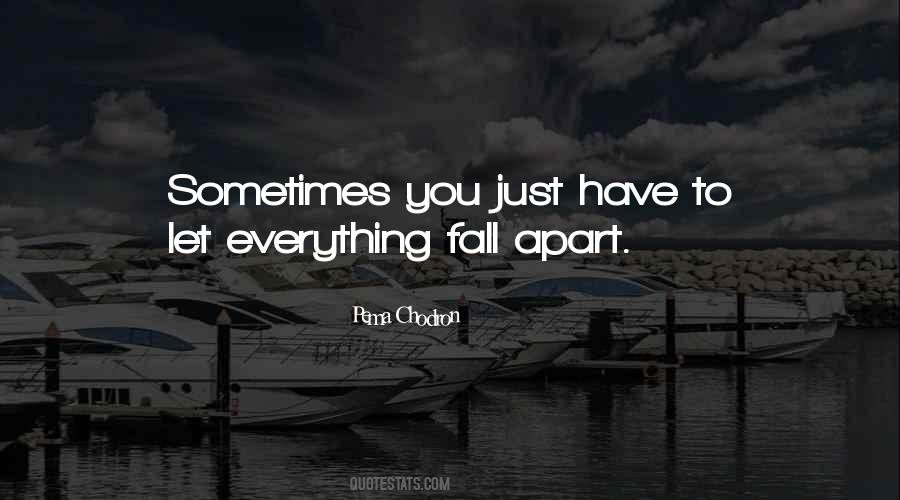 Fall Apart Quotes #1255396