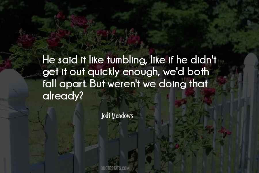 Fall Apart Quotes #1412368