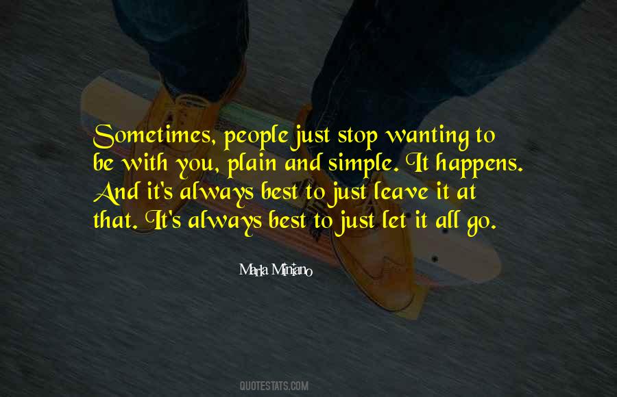 Quotes About Not Wanting To Leave #587628