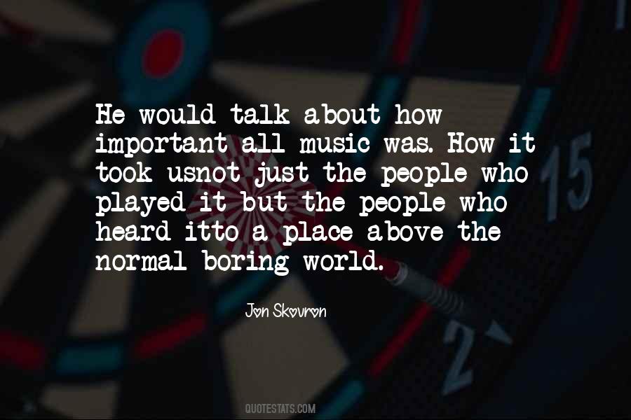 Quotes About Music Musicians #394332